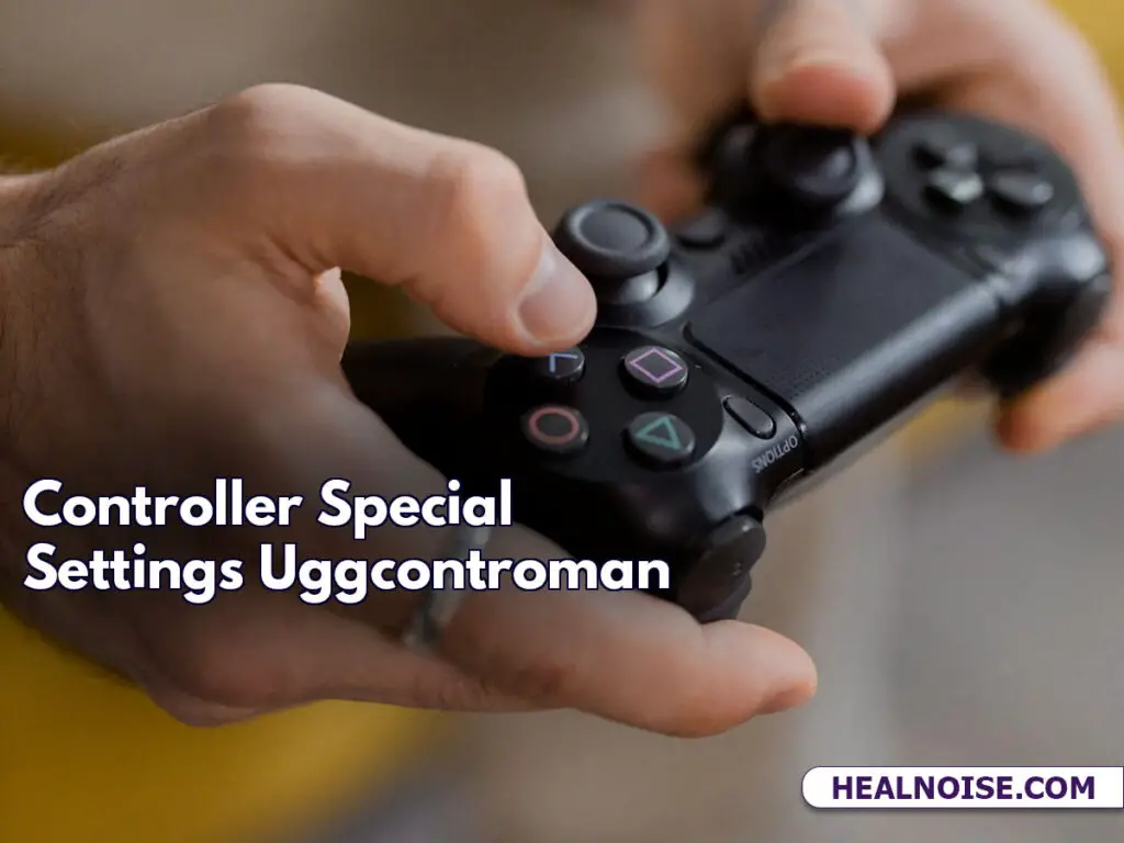 Controller Special Settings Uggcontroman